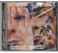 Domani Smetto [Audio CD] Articolo 31
