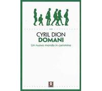Domani. Un nuovo mondo in cammino