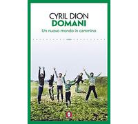 Domani. Un nuovo mondo in cammino. Nuova ediz.