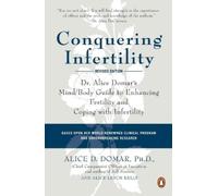 Domar Alice D Conquering Infertility (Tascabile)