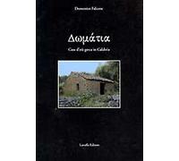 Domàtia. Case d'Età Greca in Calabria - [Laruffa]