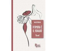 D'ombra è il viaggio
