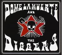Dome la Muerte and the Diggers - Dome La Muerte and the Diggers