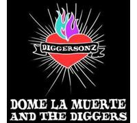 Dome La Muerte & The Digg - Diggersonz