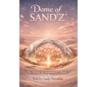Dome of Sand' Z': The Mirror of Resonance Book 3