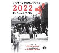 Domèla e vindò. Agenda romagnola 2021