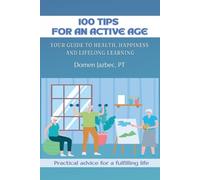 Domen Jazbec 100 Tips for an Active Age (Tascabile)