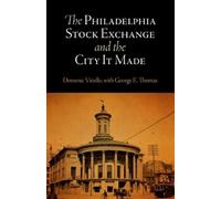 Domenic Vitiell The Philadelphia Stock Exchange and the City (Copertina rigida)