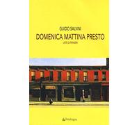 Domenica mattina presto. Liste di pensieri