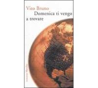 Domenica ti vengo a trovare