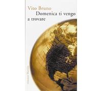 Domenica ti vengo a trovare