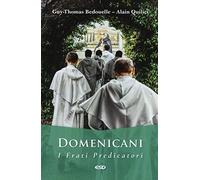Domenicani. I frati predicatori