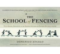Domenico Angelo The School of Fencing (Tascabile)