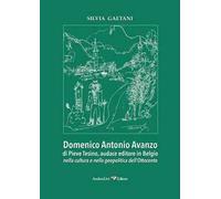 Domenico Antonio Avanzo di Pieve Tesino, audace editore in Belgio nella cultura e nella geopolitica dell'Ottocento
