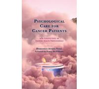 Domenico Arturo Nesci Psychological Care for Cancer Patients (Copertina rigida)