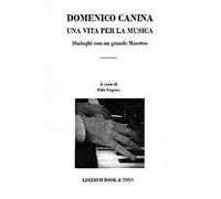 Domenico Canina, una vita per la musica