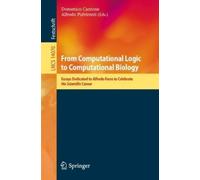 Domenico Cantone From Computational Logic to Computational Biology (Tascabile)