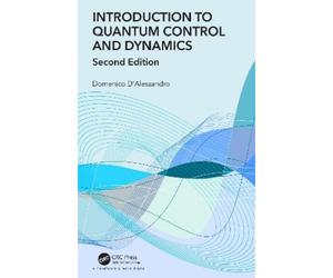 Domenico D’Alessandro Introduction to Quantum Control and Dynamics (Tascabile)