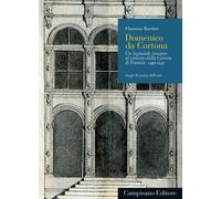 Domenico da Cortona. Un legnaiolo toscano al servizio della Corona di Francia, 1