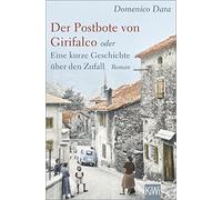 Domenico Dara A Der Postbote von Girifalco oder Eine kurze Geschicht (Tascabile)