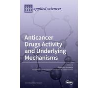 Domenico Iacopetta Anticancer Drugs Activity and Underlying Mechanisms (Book)