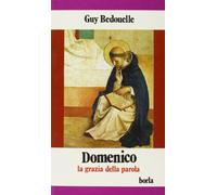 Domenico. La grazia della parola