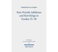 Domenico Lo Sar Post-Priestly Additions and Rewritings in Exodus 35- (Tascabile)