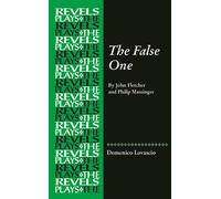 Domenico Lovascio The False One (Tascabile) Revels Plays