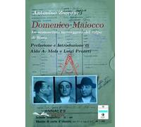 Domenico Maiocco. Lo sconosciuto messaggero del colpo di Stato