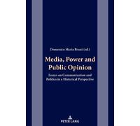 Domenico Maria Bruni Media, Power and Public Opinion (Tascabile)