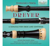 Domenico Maria Dreye Domenico Maria Dreyer: 6 Sonatas for Oboe and Continu (CD)