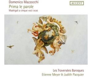 Domenico Mazzoc Domenico Mazzocchi: Prima Le Parole: Madrigali a Cinque Voci (16
