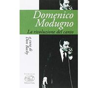 Domenico Modugno. La rivoluzione del canto