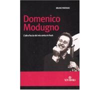 Domenico Modugno. L'altra faccia del mio amico in frack