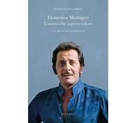 Domenico Modugno. L'uomo che sapeva volare