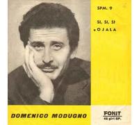 Domenico Modugno - Si Si Si / Ojala [Vinile 7 pollici - 45 Giri]