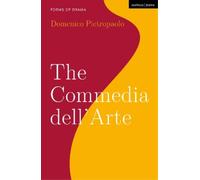 Domenico Pietropaolo The Commedia dell’Arte (Tascabile) Forms of Drama