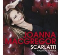 Domenico Scarlatti Joanna MacGregor: Scarlatti Keyboard Sonatas (CD) Album