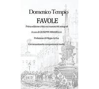 Domenico Tempio - Favole: Edizione critica basata sugli autografi Con sessantasette componimenti inediti