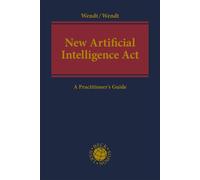 Domenik Wendt J New Artificial Intelligence Act: A Practition (Copertina rigida)