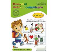 Domeniul limba si comunicare - Grupa mare - Cristina Beldianu, Estera Tintesan