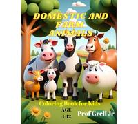Domestic and farm animals: Coloring Book for Kids