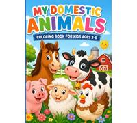 Domestic Animals: Coloring Book for kids Ages 3-5