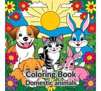 Domestic Animals Coloring Book for Kids: Domestic Animals