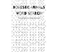 Domestic Animals Word Search: Domestic Animal Word Search Puzzle Book for All Ages | 50+ Fun Puzzles | Perfect for Relaxation, Travel & Gifts | 6x9 inches | 110 Pages