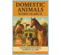 Domestic Animals Word Search: Featuring Pets, Farm Animals, and Furry Friends
