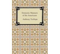 Domestic Manners of the Americans