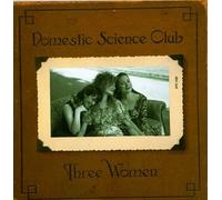 Domestic Science Club - Three Women