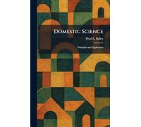 Domestic Science: Principles and Application