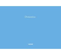Domestica. Ediz, italiana e inglese. Ediz. illustrata